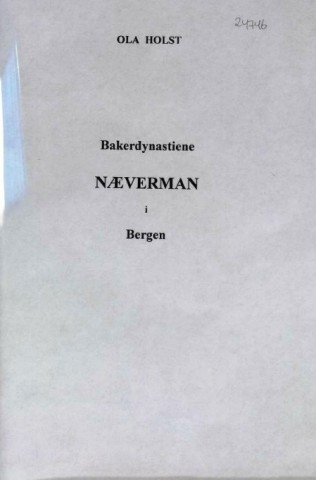 Bakerdynastiene Næverman i Bergen
